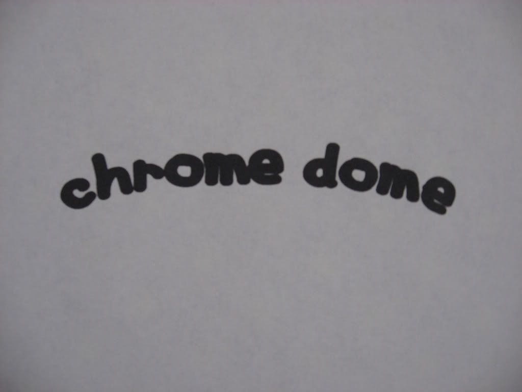 chrome dome