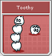 [Image: Toothy.png]