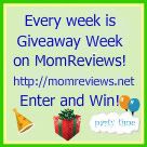 Every week is Giveaway week on MomReviews!